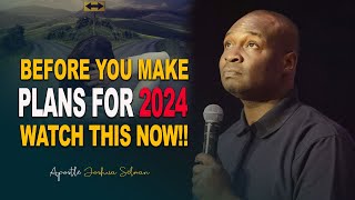 WATCH THIS AS YOU MAKE 2024 PLANS FOR THE YEAR  Apostle Joshua Selman 2024 [upl. by Aihsinyt]