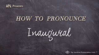 How to Pronounce Inaugural Real Life Examples [upl. by Gorga]