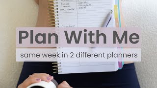 PLAN WITH ME  Same Week in 2 Different Planners [upl. by Parshall876]