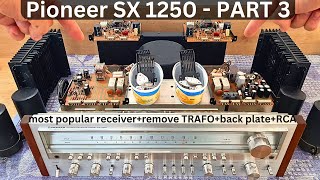 Pioneer SX 1250  Restoration Part 3  The Most Popular Receiver Ever [upl. by Yblek]