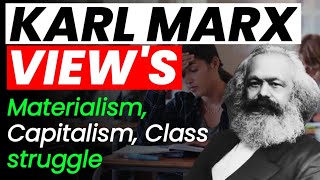 Karl Marx  kinds of materialism  Critique of Capitalism  Class struggle  Historical Materialism [upl. by Anhej]