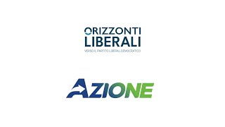 Patto AzioneOrizzonti Liberali per una nuova proposta politica di area liberale [upl. by Indira]