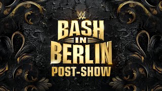 WWE Bash in Berlin PostShow August 31 2024 [upl. by Hime]