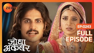 क्या है Shehnaaz की असलियत  Jodha Akbar  Full Ep 243  ZEE TV [upl. by Haelahk865]