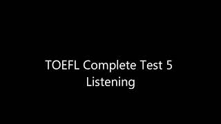 TOEFL Complete Test 5 Listening [upl. by Coit282]