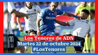 🔈 EN VIVO  LosTenores al aire por ADN  martes 22 de octubre de 2024 [upl. by Macfarlane]