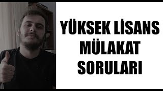 Yüksek Lisans Mülakat Soruları  Mülakat Öncesi Bilinmesi Gerekenler YL0008 [upl. by Noiz92]