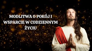 🙏🙏🙏 Modlitwa o Pokój i Wsparcie w Codziennym Życiu Siła Modlitwy [upl. by Oicirtap548]