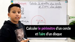 Calculer le périmètre dun cercle et laire dun disque [upl. by Lusar]