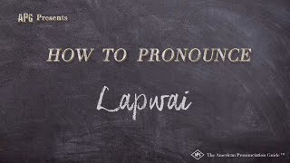 How to Pronounce Lapwai Real Life Examples [upl. by Nuahsor]