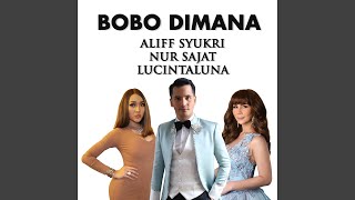 Bobo Di Mana [upl. by Noneek]