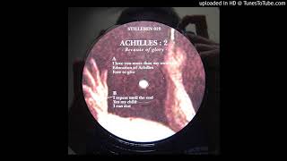 Achilles  Yes My Child  STILLEBEN 019 [upl. by Etat]