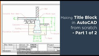 How to create title block and its template in AutoCAD  Part 1 of 2 [upl. by Enelcaj828]