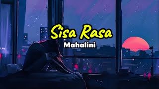 Sisa Rasa By Mahalini  Lirik [upl. by Kolb]