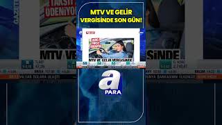 MTV Ve Gelir Vergisinde Bugün Son Gün shorts [upl. by Aihtenak258]