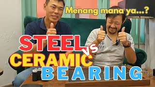 PERLUKAH Diadu Bila Steel Bearing Diadu Dengan Ceramic Bearing [upl. by Bass983]