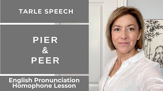 How to Pronounce PIER amp PEER  American English Homophone Pronunciation Lesson [upl. by Sanbo856]