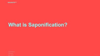 What is Saponification [upl. by Aneahs759]