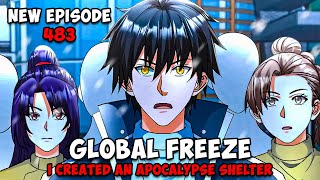 Global Freeze Episode 483 I Built the Apocalypse Shelter Manhwa Recap English Dub [upl. by Asillem222]