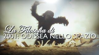 La Filosofia di quot2001 Odissea nello Spazioquot [upl. by Menzies]