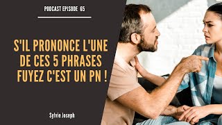 Sil prononce ces 5 phrases fuyez cest un pervers narcissique mpn [upl. by Hoenack]