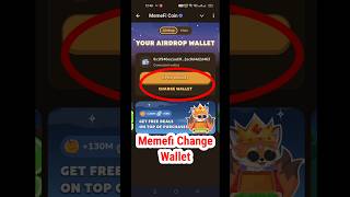 Memefi Airdrop Wallet Change  Memefi How To Change Your Wallet  Memefi Airdrop Big Updateshorts [upl. by Derriey]