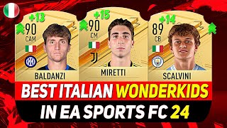 EA FC 24 WONDERKIDS 🇮🇹 ✸ BEST YOUNG ITALIAN TALENTS IN CAREER MODE ft MIRETTI BALDANZI SCALVINI [upl. by Yewed]