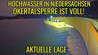 HOCHWASSER IN NIEDERSACHSEN  OKERTALSPERRE IST VOLL  AKTUELL [upl. by Marabel]