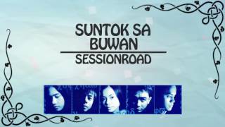 SUNTOK SA BUWAN  Session Road Lyric Video OPM [upl. by Nimajnab]