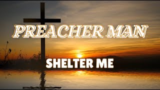 Preacher Man  Shelter Me Band [upl. by Hakon839]