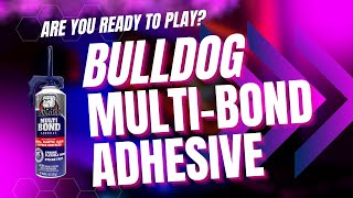 BullDog Multi Bond Adhesive [upl. by Icken91]