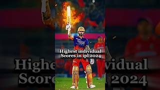 Highest individual scores in IPL 2024 🔥 ipl2024 cricket shorts [upl. by Sidnak]