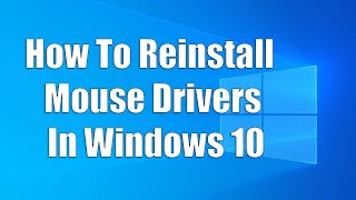 How To Reinstall Mouse Drivers In Windows 10 [upl. by Shaver]