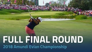 Full Round Replay  2018 Amundi Evian Championship Final Round [upl. by Tayyebeb]