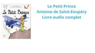 Livre audio complet Le petit prince  Antoine de SaintExupéry [upl. by Ashman]