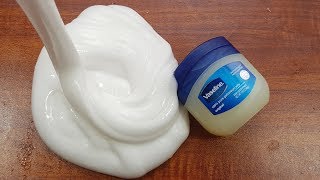 Vaseline Fluffy Slime No Shaving Cream [upl. by Hera797]