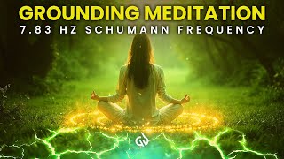 Powerful Grounding Meditation 783 Hz Schumann Frequency for Grounding Earth Frequency [upl. by Otrebmal31]