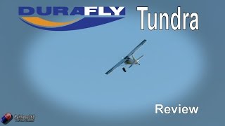 RC Reviews Durafly Tundra Plane [upl. by Ferneau910]