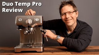 Sage Breville Duo Temp Pro Home Espresso Machine Review [upl. by Kiker312]