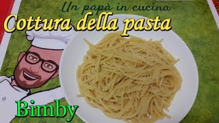 Cottura della pasta ricetta Bimby Tm6 Tm5 Tm31 Thermomix [upl. by Wilhelmine]