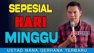 Live USTAD NANA GERHANA [upl. by Ys469]