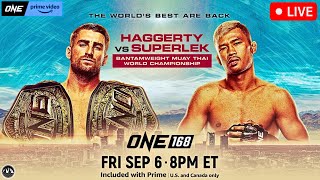 ONE 168 Haggerty vs Superlek  LIVE STREAM  MMA MUAY THAI BJJ WATCH PARTY  PRIME Video  Denver [upl. by Temp]