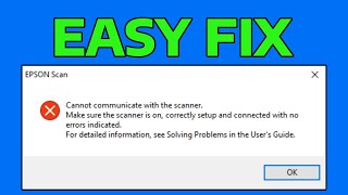 How To Fix Epson Cannot Communicate with Scanner [upl. by Browning]