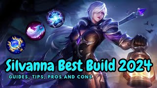 Silvanna Best build 2024  tips and guides  Pros and Cons [upl. by Xenos]