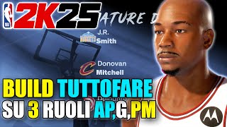 BUILD TUTTOFARE SU 3 RUOLI AP G PM  NBA 2K25 Gameplay ITA [upl. by Retsel]