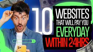 10 websites that pay you every day within 24 hours Easy work at home jobs [upl. by Bortz]