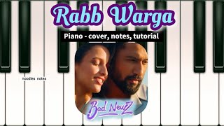 RABB WARGA  Bad Newz  PIANO  cover notes tutorial instrumental  Jubin Nautiyal [upl. by Eerihs]