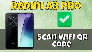 How to Scan Wifi QR Code Redmi A3 Pro redmi [upl. by Wood]