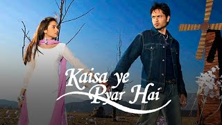 Kaisa Ye Pyar Hai — Title Track All Happy Versions [upl. by Chapen341]