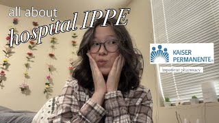 My Experience Working in a Hospital Pharmacy as a P2 Intern for IPPEs [upl. by Leuname]